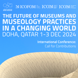 Call for Papers: THE FUTURE OF MUSEUMS AND MUSEOLOGY PRACTICES IN A ...